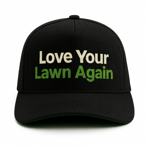 Love Your Lawn Again Hat